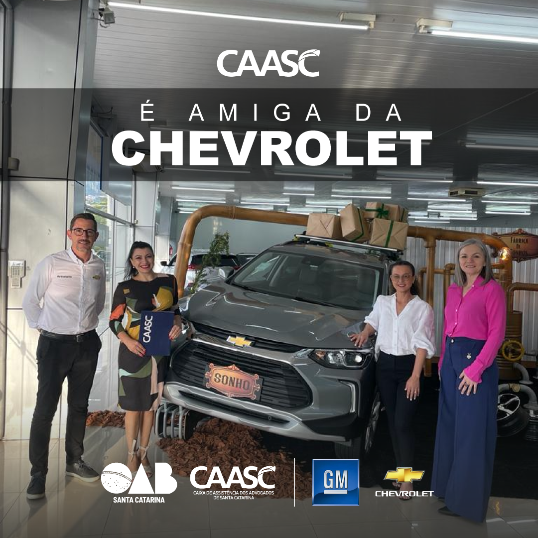 CAASC é amiga da Chevrolet: com nova parceria, a advocacia catarinense ganha desconto na compra do carro zero quilômetro